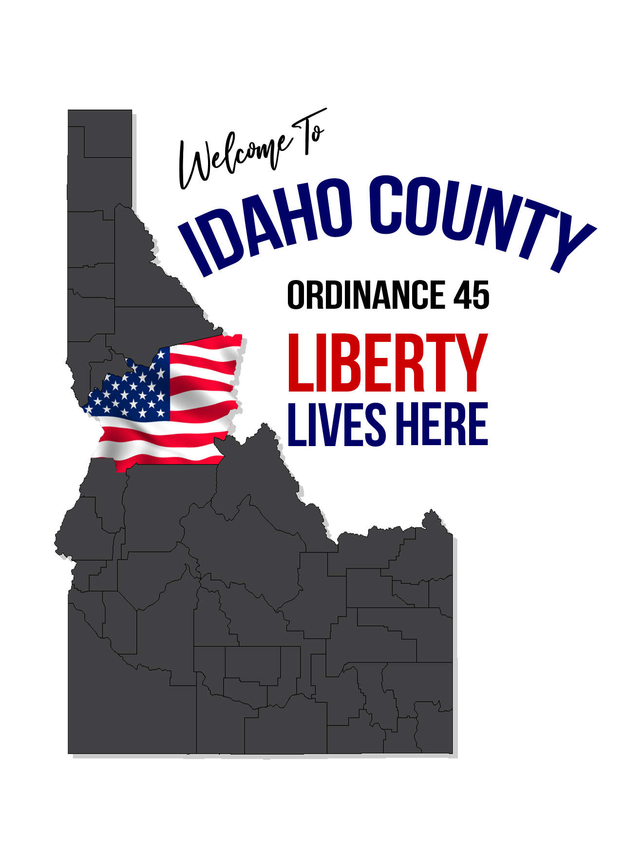 Idaho County Liberty Lives Here.